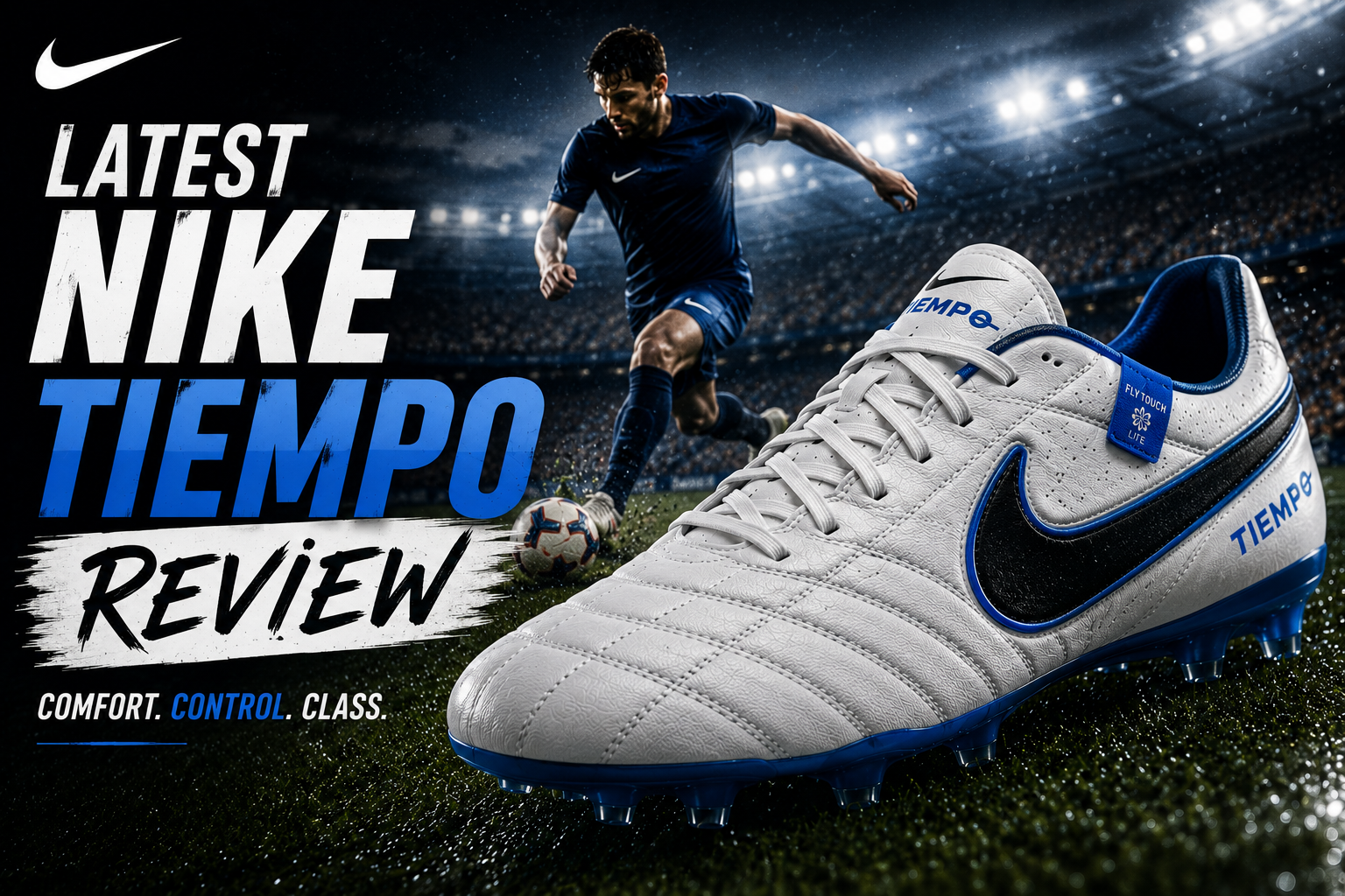 Nike Tiempo review covering fit performance comfort and value
